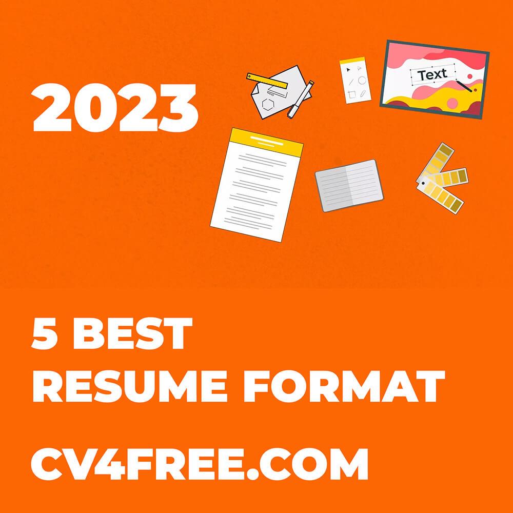 CV4Free - 5 Best Resume Format for 2023