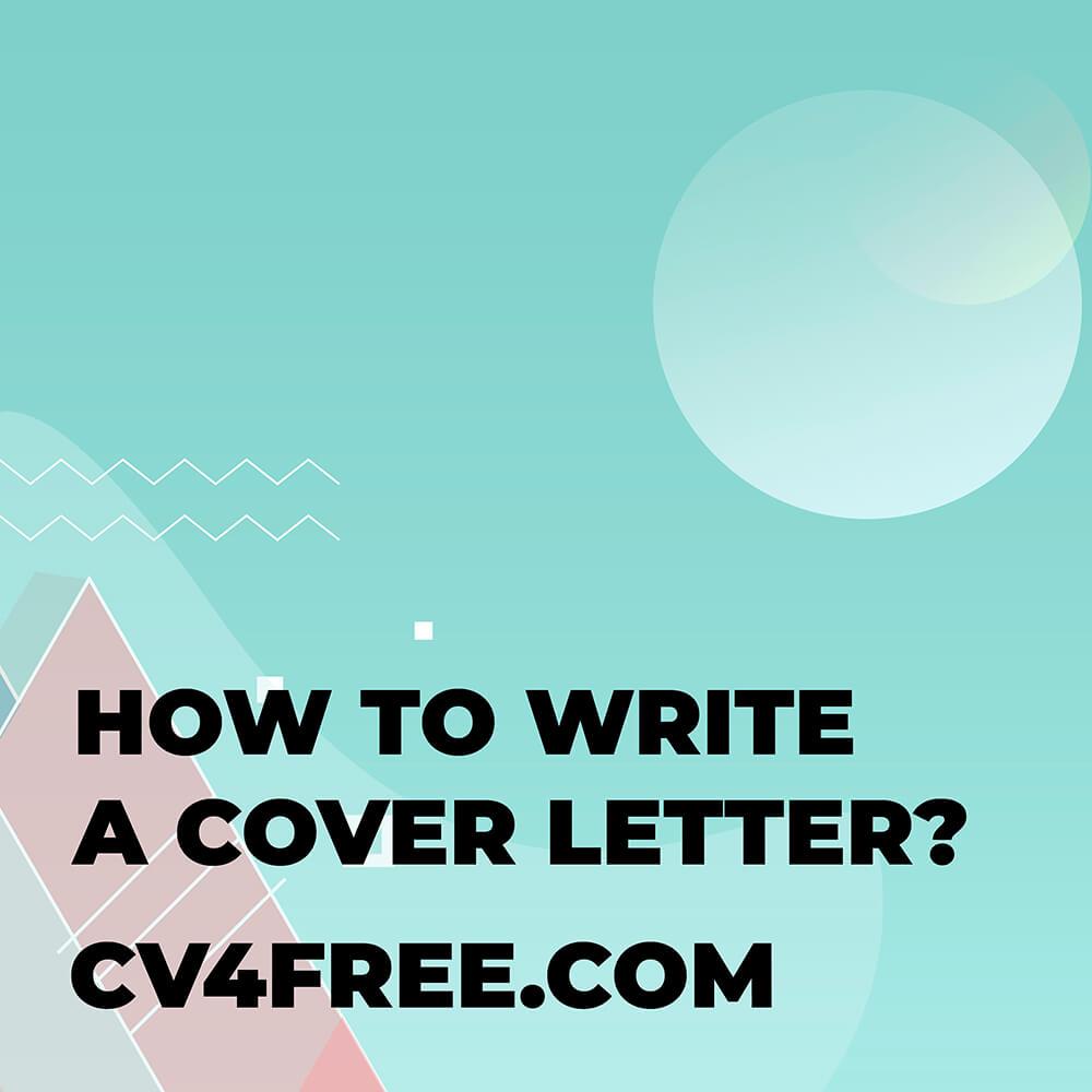 CV4Free - How To Write A Cover Letter?