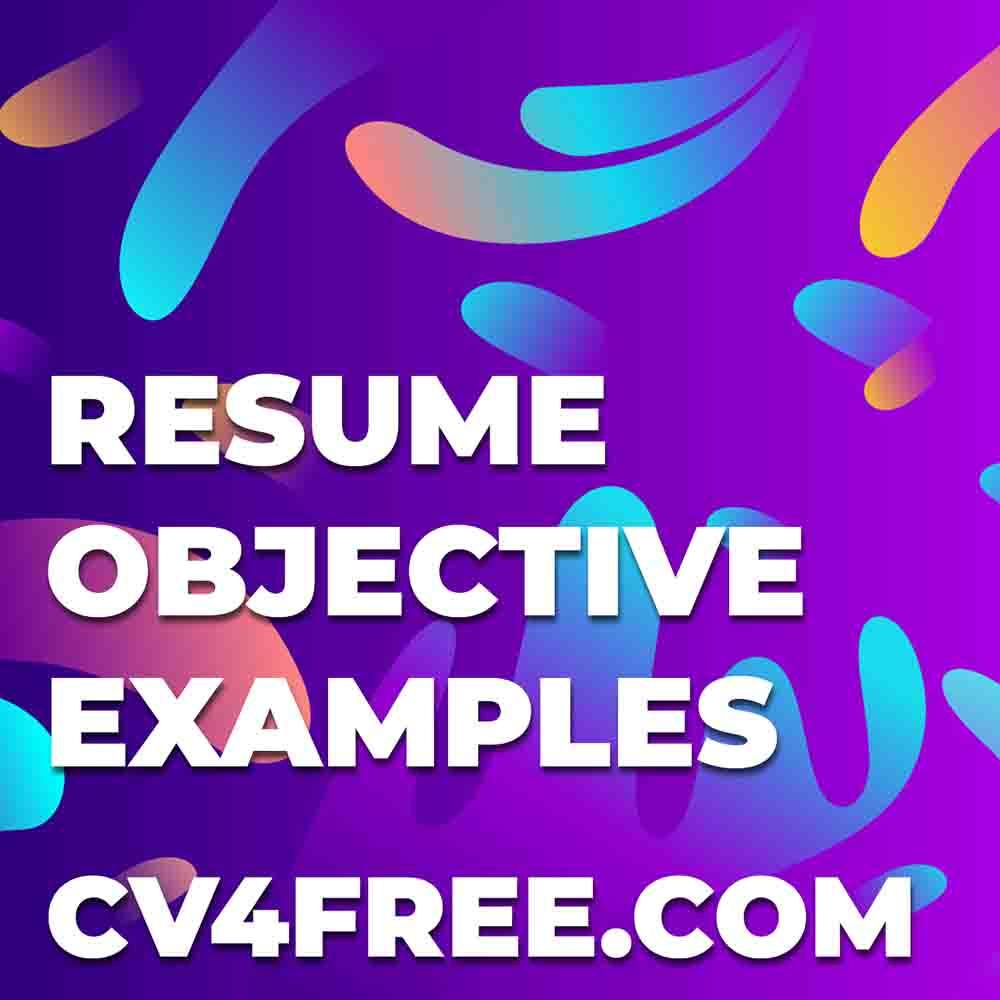CV4Free - Resume Objective Examples